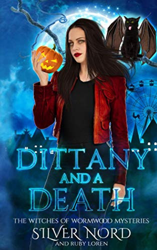 Cover of Dittany and a Death: Mystery (The Witches of Wormwood Mysteries)