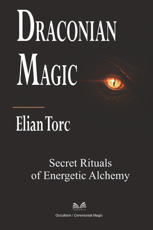 Cover of Draconian Magic: Secret Rituals of Energetic Alchemy