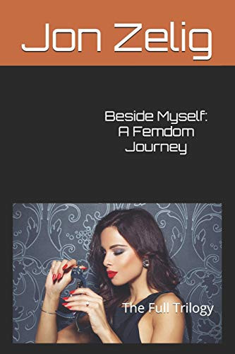 Cover of Beside Myself : a Femdom Journey
