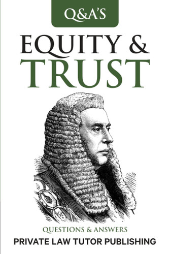 Cover of Equity & Trusts Law: Questions and Answers (Q & A Series)