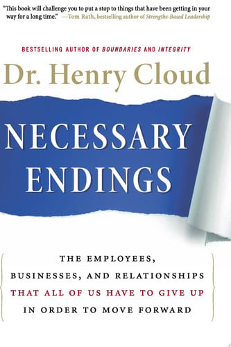 Cover of Necessary Endings: The Employees, Businesses, and Relationships That All of Us Have to Give Up in Order to Move Forward