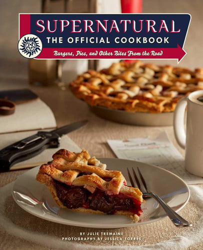 Cover of Supernatural: The Official Cookbook - Burgers, Pies and Other Bites From the Road