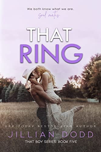 Cover of That Ring: A Small Town, Second-Chance Romance (That Boy Book 5)
