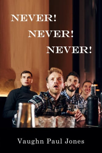 Cover of Never! Never! Never!