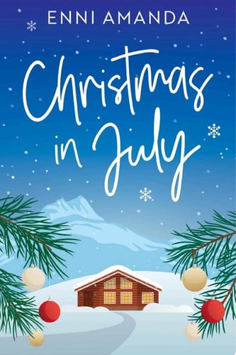 Cover of Christmas in July A Romantic Short Read