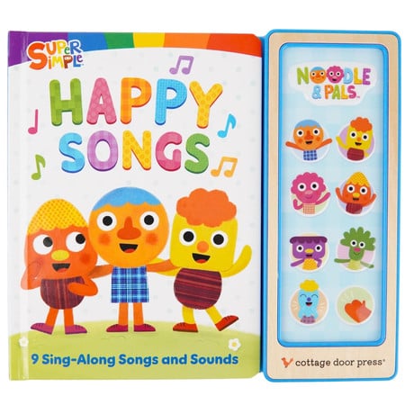 Cover of Super Simple Happy Songs - Board Book With 9 Sing-Along Song and Sound Buttons Featuring Noodle & Pals