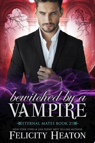 Cover of Bewitched by a Vampire: An Enemies-to-Lovers Fated Mates Vampire / Witch Paranormal Romance