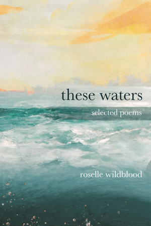 Cover of These Waters Selected Poems