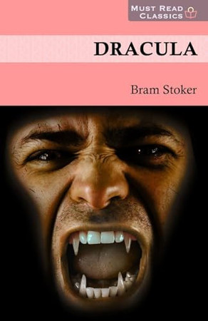 Cover of Must Read Classics Bram Stoker's Dracula: Dracula