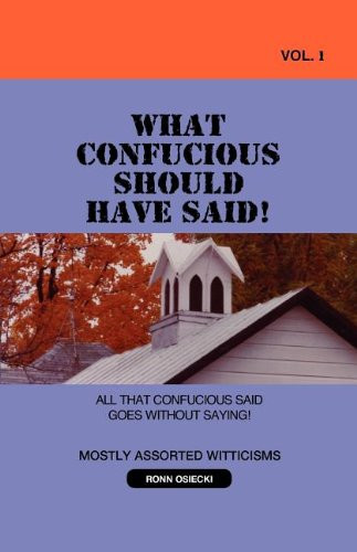 Cover of What Confucious Should Have Said! VOL 1