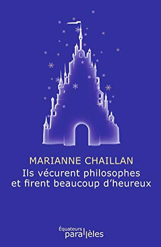 Cover of Ils Vécurent Philosophes Et Firent Beaucoup D'heureux