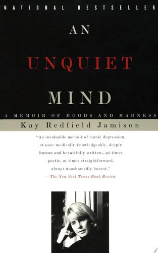 Cover of An Unquiet Mind: A Memoir of Moods and Madness