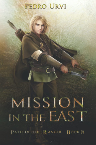 Cover of Mission in the East (Path of the Ranger Book 14)