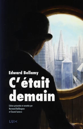 Cover of C'était Demain ; Suivi De Post-scriptum Sur Les Avancées Du Progrès Dans Le Monde Et De L'allégorie Du Réservoir