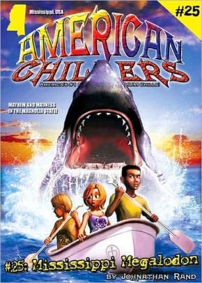 Cover of Mississippi Megalodon (American Chillers, #25)