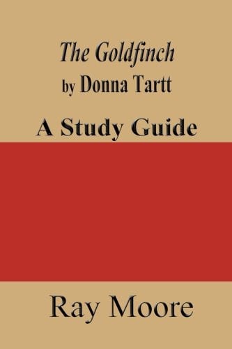 Cover of The Goldfinch by Donna Tartt: A Study Guide