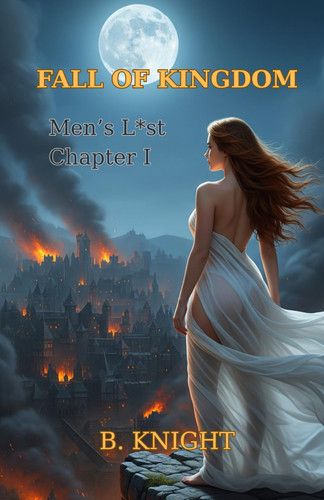 Cover of Fall of Kingdom - Men's L*st Chapter I