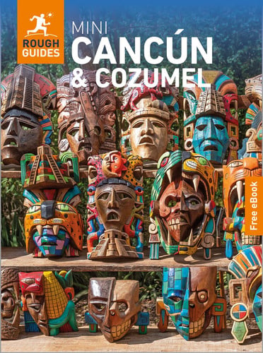 Cover of Rough Guides Mini Cancun and Cozumel: Travel Guide With eBook