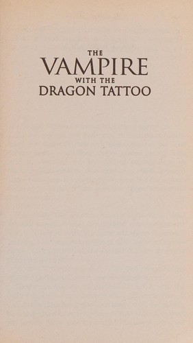 Cover of The Vampire With the Dragon Tattoo (Love at Stake, #14)