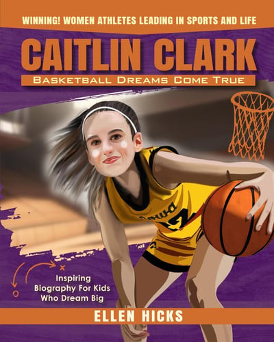 Cover of Caitlin Clark Basketball Dreams Come True