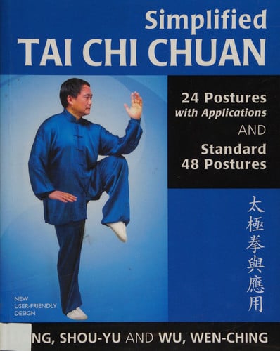Cover of Simplified Tai Chi Chuan: 24 Postures With Applications and Standard 48 Postures