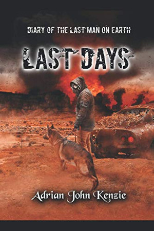 Cover of Last Days: Diary of the Last Man on Earth