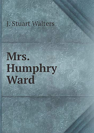 Cover of Mrs. Humphry Ward