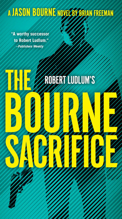 Cover of Robert Ludlum's The Bourne Sacrifice