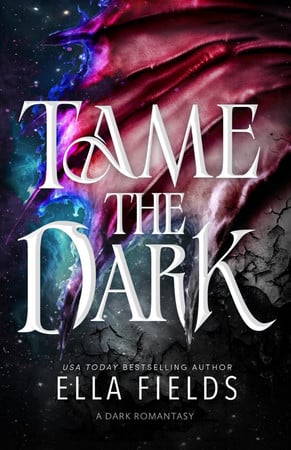 Cover of Tame the Dark: A Dark Romantasy Standalone