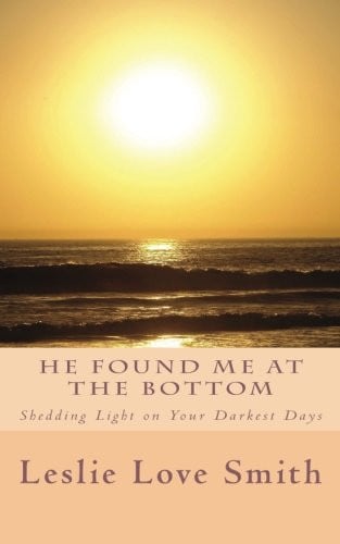 Cover of He Found Me at the Bottom