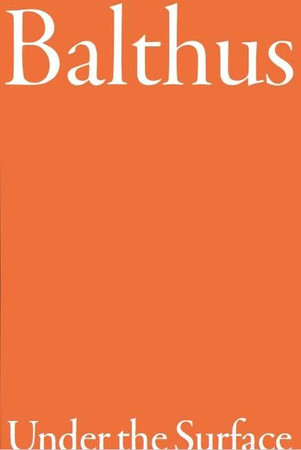 Cover of Balthus - Under the Surface
