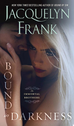 Cover of Bound in Darkness (Immortal Brothers, #4)