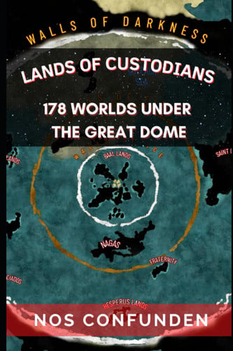 Cover of Lands of Custodians: 178 Worlds Under the Great Dome (TerraInfinita: 178 Worlds Under the Great Dome)