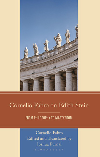 Cover of Cornelio Fabro on Edith Stein: From Philosophy to Martyrdom