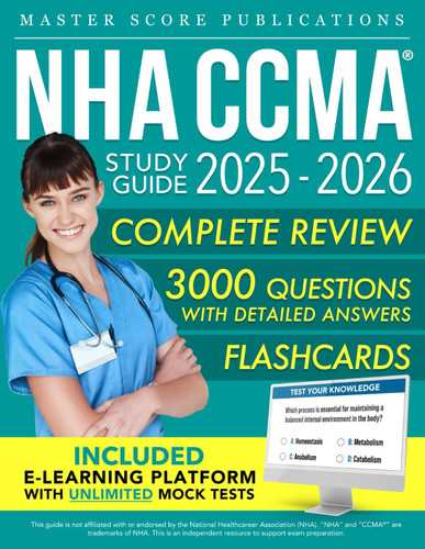 Cover of NHA CCMA Study Guide: Your All-in-One Guide With Clear Explanations, Practice Q&A, and Proven Strategies for Passing the Certified Clinical Medical Assistant Exam