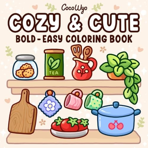Cover of Cozy & Cute: Coloring Book for Adults and Teens, Bold and Easy Designs for Relaxation With Hygge Inspirations (Bold & Easy Coloring)