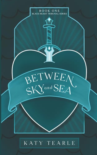 Cover of Between Sky and Sea: Book 1 of the Black Heart Tribunal Series