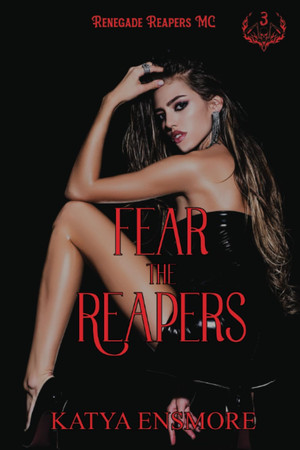 Cover of Fear the Reapers (Renegade Reapers MC Book 3)