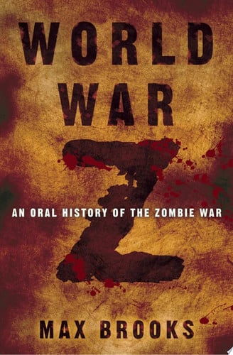 Cover of World War Z: An Oral History of the Zombie War