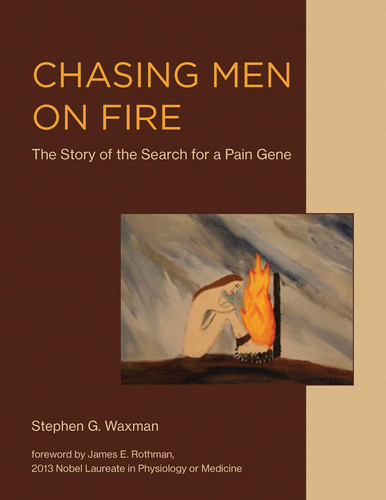 Cover of Chasing Men on Fire: The Story of the Search for a Pain Gene