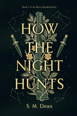 Cover of How the Night Hunts: Book One of the Riven Bonded Series