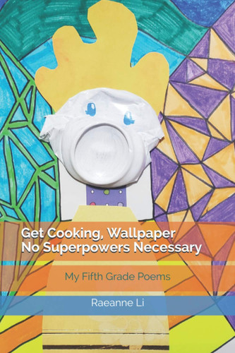 Cover of Get Cooking, Wallpaper. No Superpowers Necessary