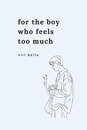 Cover of For the Boy Who Feels Too Much