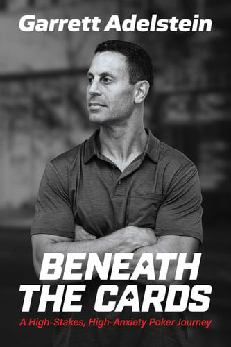 Cover of Beneath the Cards: A High-Stakes, High-Anxiety Poker Journey