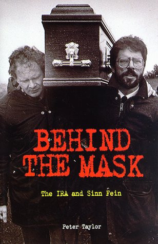 Cover of Behind the Mask: The IRA and Sinn Fein