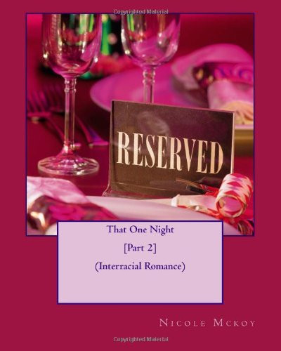 Cover of That One Night [Part 2] (Interracial Romance)