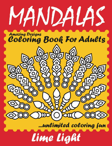 Cover of Amazing Designs Coloring Book For Adults: Stress Relieving Mandala Designs for Adults Relaxation
