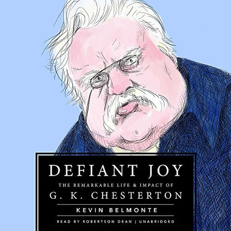 Cover of Defiant Joy Lib/E: The Remarkable Life & Impact of G. K. Chesterton