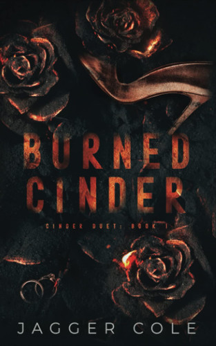 Cover of Burned Cinder: Alternate Cover Print Edition (Cinder Duet Alternate Cover Edition)