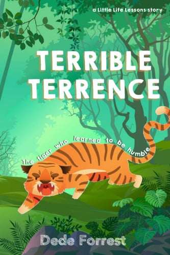 Cover of Terrible Terrence - A Little Life Lesson in Humility (for Little People Aged 2 - 6)